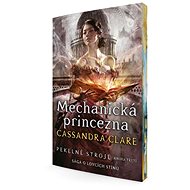 Mechanická princezna - Cassandra Clare