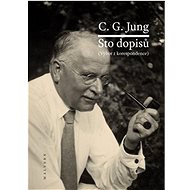 Sto dopisů: Výbor z korespondence - Carl Gustav Jung
