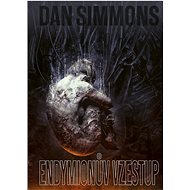 Endymionův vzestup - Dan Simmons