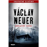Krkavčí soud - Václav Neuer