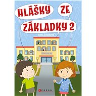Hlášky ze základky 2 - Anna Lukešová