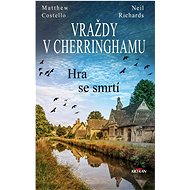 Vraždy v Cherringhamu Hra se smrtí - Matthew Costello; Neil Richards