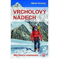 Vrcholový nádech: Můj život s velehorami - 