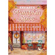 Kaviareň Pumpkin spice - Laurie Gilmorová