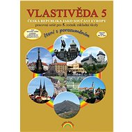 Vlastivěda 5 Česká republika jako součást Evropy - 
