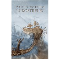 Lukostrelec - Paulo Coelho