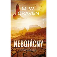 Nebojácny - M. W. Craven