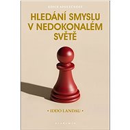 Hledání smyslu v nedokonalém světě - 