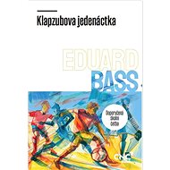 Klapzubova jedenáctka - Eduard Bass