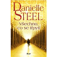 Všechno, co se třpytí - Danielle Steel