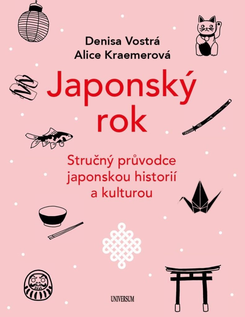 Japonský rok - Denisa Vostrá; Alice Kraemerová