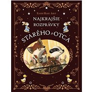 Najkrajšie rozprávky starého otca - Karine-Marie Amiot; Julie Mellan