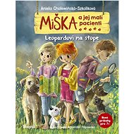 Miška a jej malí pacienti Leopardovi na stope - Aniela Cholewińska-Szkolik