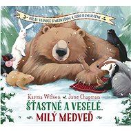 Šťastné a veselé, milý medveď - Karma Wilson; Jane Chapman