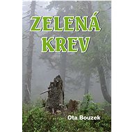 Zelená krev - Ota Bouzek