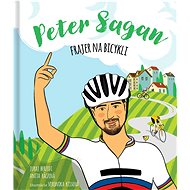 Peter Sagan: Frajer na bicykli - 