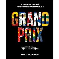Grand Prix: Ilustrovaná historie Formule 1 - 