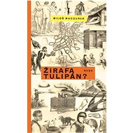 Žirafa nebo tulipán - Miloš Macourek
