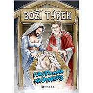 Boží týpek: od Pastoral Brothers - 