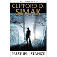Přestupní stanice - Clifford D. Simak