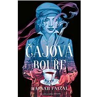 Čajová bouře - Hafsah Faizal