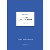 Život v našem městě: Pojednání - Josef Škvorecký