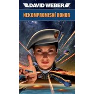 Nekompromisní Honor - David Weber
