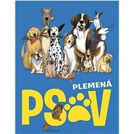 Plemená psov - Annabel Griffinová; Marina Halak