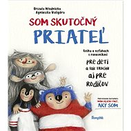 Som skutočný priateľ - Urszula Młodnicka-Kornaś; Agnieszka Waligóra