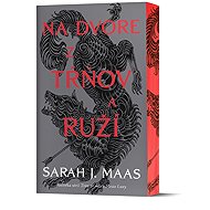 Na dvore z tŕňov a ruží - Sarah J. Maas