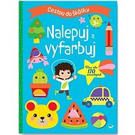 Cestou do škôlky Nalepuj a vyfarbuj 3+ - 