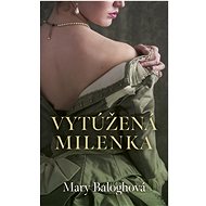 Vytúžená milenka - Mary Baloghová