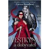 Veštkyňa a dobyvateľ - Carissa Broadbent