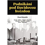Podnikání pod Davidovou hvězdou - Pavel Kosatík
