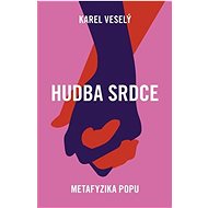 Hudba srdce - Karel Veselý  Karel Veselý