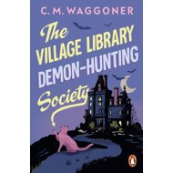 The Village Library Demon Hunting Society - 
