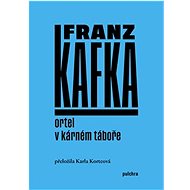 Ortel / V kárném táboře - Franz Kafka