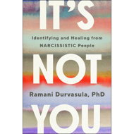 It's Not You - Ramani Durvasula