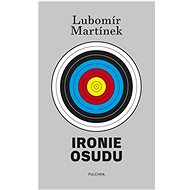 Ironie osudu - Lubomír Martínek