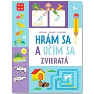 Hrám sa a učím sa Zvieratá 5+ - 