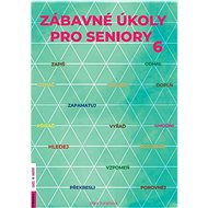 Zábavné úkoly pro seniory 6 - Radka Kneblová