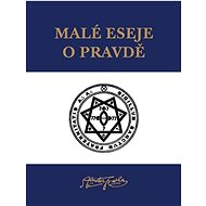 Malé eseje o pravdě - Aleister Crowley
