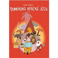 Tomíkova africká jízda - Tomáš Vejmola