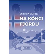 Na konci fjordu - Oldřich Burda