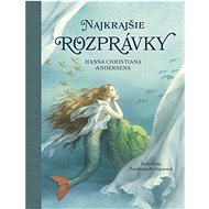 Najkrajšie rozprávky Hansa Christiana Andersena - Hans Christian Andersen
