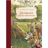 Záchrana včelej kráľovnej - 