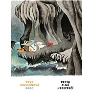 Cesta plná nebezpečí - Tove Janssonová