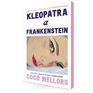 Kleopatra a Frankenstein - Coco Mellors