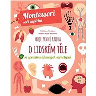 Moje první kniha o lidském těle - Chiara Piroddiová; Agnese Baruzziová