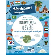 Moje první kniha o světě - Chiara Piroddiová; Agnese Baruzziová